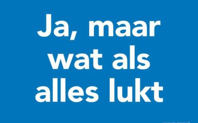 Boekentip: Ja-maar wat als alles lukt?