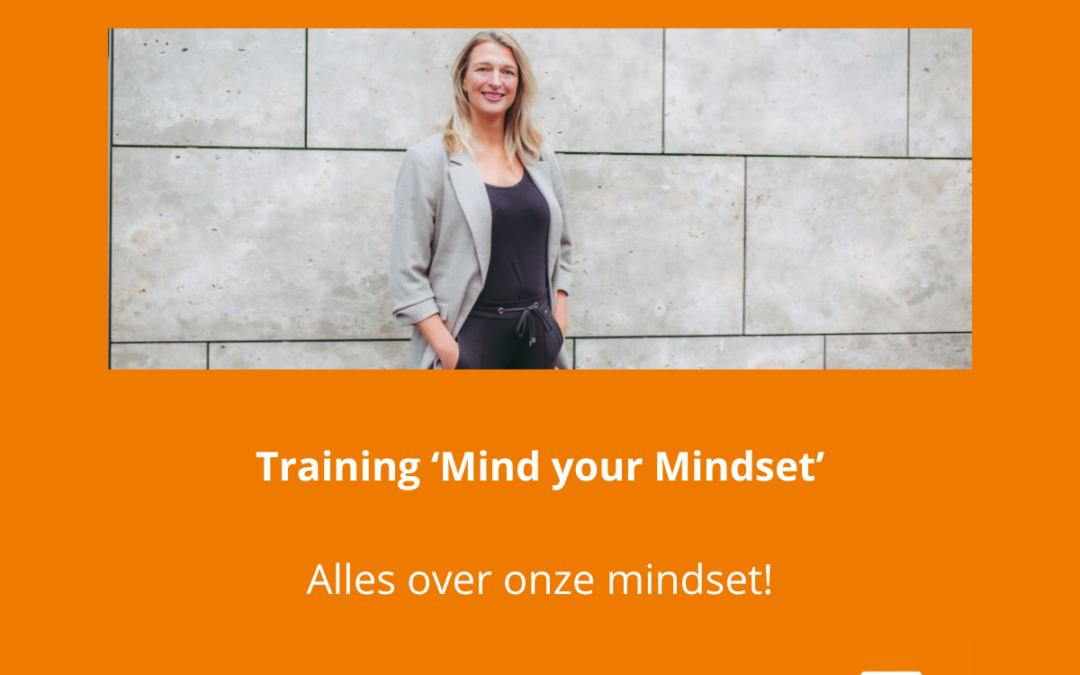 Training ‘Mind your Mindset’